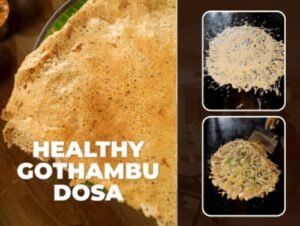 healthy gothambu dosa